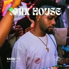 MIX HOUSE RADIO **1 (w/ LeonardoDDJ)