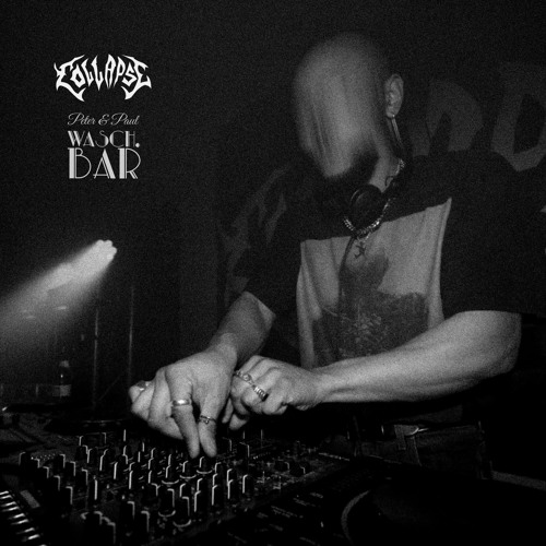 Peter&Paul Wasch. BAR X COLLAPSE // 22.09.23