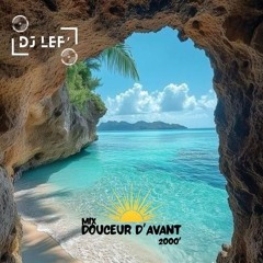 Douceur d avant (2000)  Dj Lef'