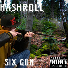 Six Gun (Prod. BigBadBeats)