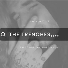 The Tenches - Nick Get It