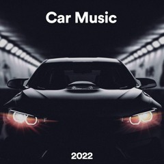 Music Mix 2022   Best Remixes Of Popular Songs 2022 & EDM  Bass Boosted  Car Music