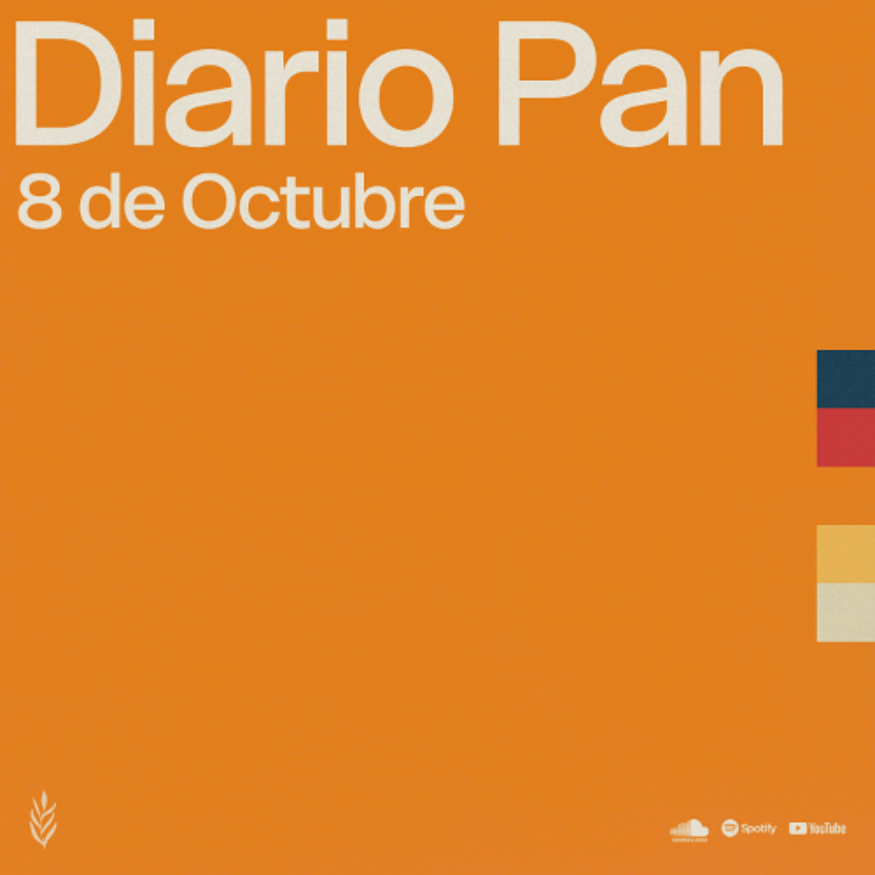 Devocional Diario Pan 8 de Octubre #DiarioPan
