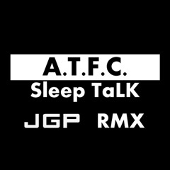 Sleep Talk - John G Paul RMX