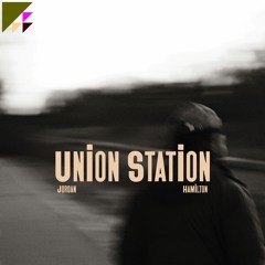 Jordan Hamilton - Union Station
