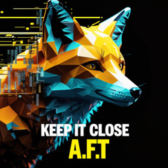 Keep It Close