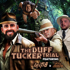 DuffTucker Trial - Tucker x Initi8 x Duffy x Mc Joshy D