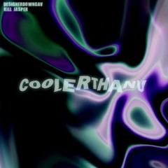 COOLERTHANU! (feat. Kill Jasper)