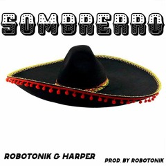 Robotonik & Harper - Сомбрерро