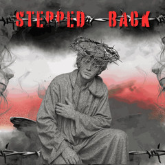 STEPPED BACK