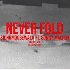 NEVER FOLD - Sidhu Moose Wala