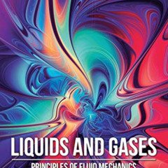 GET PDF 📝 Liquids and Gases: Principles of Fluid Mechanics (Secrets of the Universe)