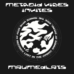 METROID VIBES INVITES : MAUMEDLATS [39 Records]