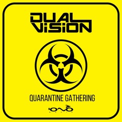 Dual Vision - Live Set *Iono Quarantine Gathering* (Free Download)