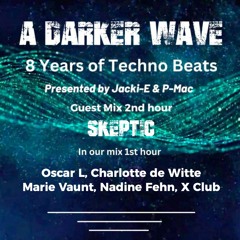 #457 A Darker Wave 18-11-2023 with guest mix 2nd hr by Skeptic