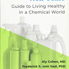 READ KINDLE 📨 Non-Toxic: Guide to Living Healthy in a Chemical World (Dr Weil's Heal
