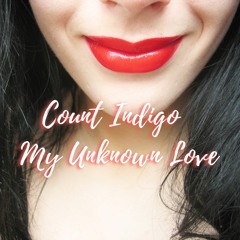 Count Indigo - My Unknown Love(THE LOVERTONES  )