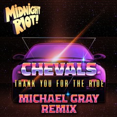 Chevals - Thank You For The Ride - Michael Gray Remix (teaser)