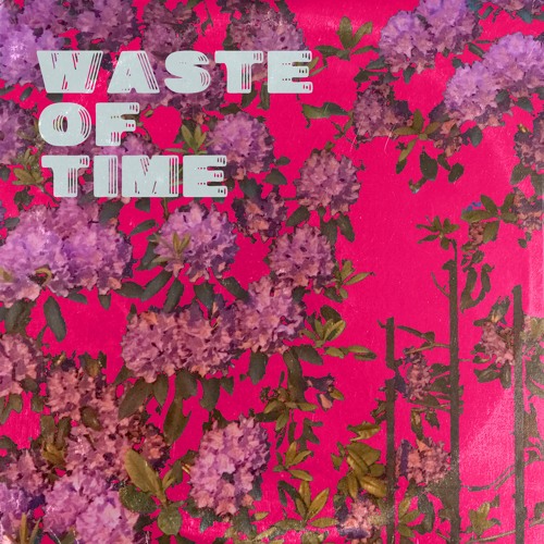 Damen - Waste of Time