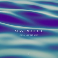 NIrvana- Smells Like Teen Spirit (Sean Lafayette Remix/Cover) (Radio Edit)