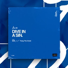 MiM feat. Fang The Great - Dive In A Sin