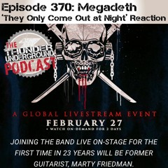 Episode 370 - Megadeth Livestream Reaction