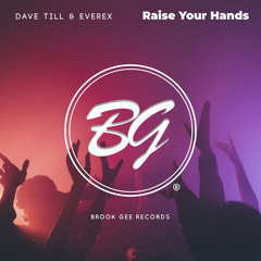 Dave Till, Everex - Raise Your Hands
