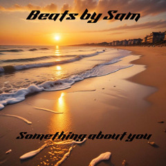 Beats by Sam - Something about you