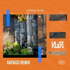 Klue - Coming Home (Gafacci Remix) OUT NOW