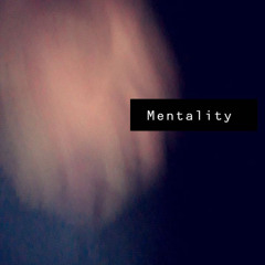 Mentality ft. DD
