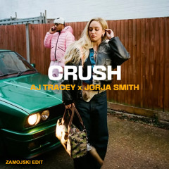 AJ Tracey ft. Jorja Smith - CRUSH (Zamojski Edit)