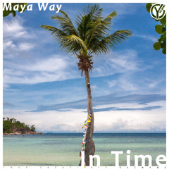 Maya Way - In Time (Dub Mix)