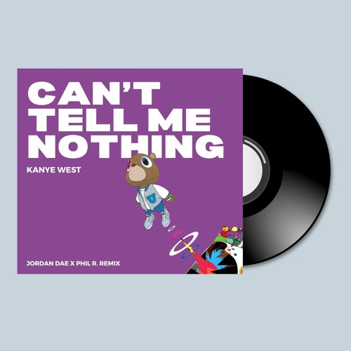 Kanye West - Can't Tell Me Nothing (Jordan Dae X Phil R. Remix)
