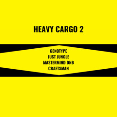 Heavy Cargo EP 2 - (Genotype/Just Jungle/Mastermind DNB/Craftsman)