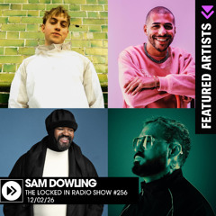 Locked In Radio Show 256