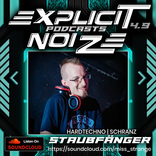Explicit Noize Podcast 4.9 ft Staubfänger