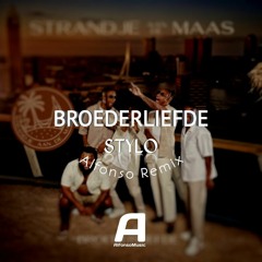 Broederliefde - Stylo (Alfonso Remix)