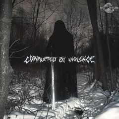 Corrupted by Violence (feat. Devilish Trio)
