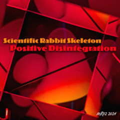 Positive Disintegration (FREE DOWNLOAD) REMASTER 🍒