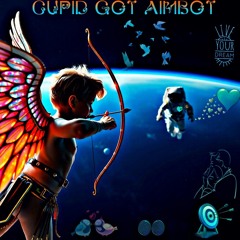 Cupid Got Aimbot