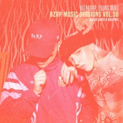 BIZARRAP, YOUNG MIKO - BZRP Music Sessions #58 (Juanjo Garcia & AGA Remix) [SUPPORTED BY BIZARRAP]
