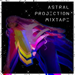 Astral Projection Mixtape