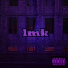 lmk (feat medo) [prod. Level]