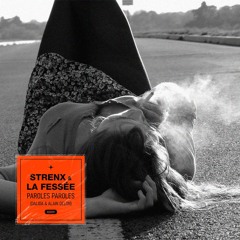 Strenx & La Fessée - Paroles Paroles (Dalida / A. Delon) (Strenx & La Fessee Remix)