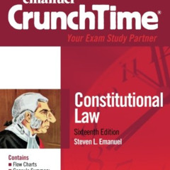 [Get] EPUB 📄 Constitutional Law (Emanuel CrunchTime) by  Steven L. Emanuel [EBOOK EP