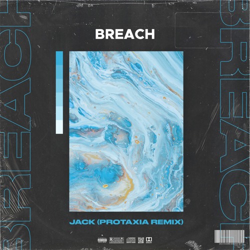 Breach - Jack (Protaxia Remix)