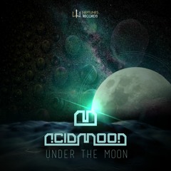 Under the Moon - ACIDMOON ( OUT NOW on Neptunes Records )