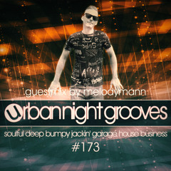 Urban Night Grooves 173 - Guestmix by Melodymann