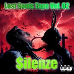 Lost Souls Tape Vol. 02 (Prod. $ILENZE)