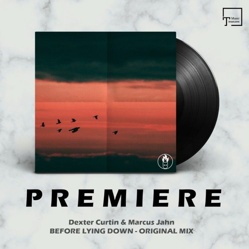 PREMIERE: Dexter Curtin & Marcus Jahn - Before Lying Down (Original Mix) [HEADFIRE INTERNATIONAL]